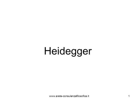 Heidegger www.arete-consulenzafilosofica.it.