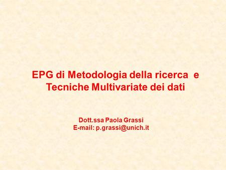 EPG di Metodologia della ricerca e Tecniche Multivariate dei dati
