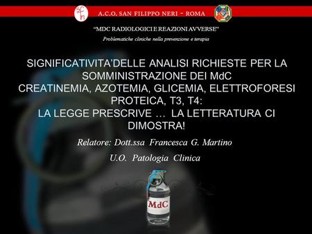 Relatore: Dott.ssa Francesca G. Martino U.O. Patologia Clinica