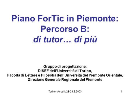 Piano ForTic in Piemonte: Percorso B: di tutor… di più