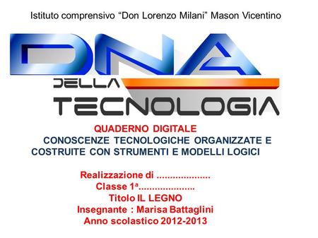 Istituto comprensivo “Don Lorenzo Milani” Mason Vicentino