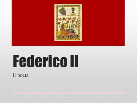 Federico II Il poeta.