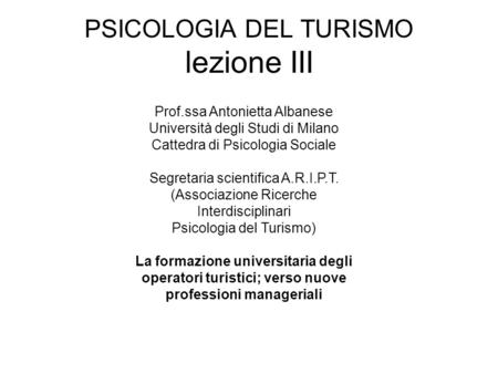 PSICOLOGIA DEL TURISMO lezione III