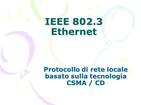 Protocollo di rete locale basato sulla tecnologia CSMA / CD