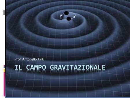 Il campo gravitazionale
