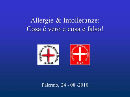 Allergie & Intolleranze: Cosa è vero e cosa e falso!