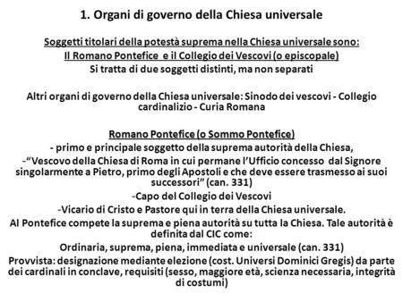 1. Organi di governo della Chiesa universale