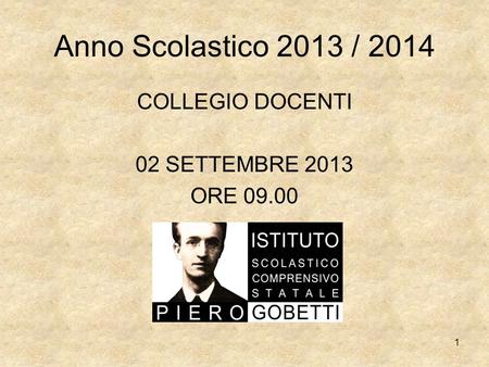 COLLEGIO DOCENTI 02 SETTEMBRE 2013 ORE 09.00