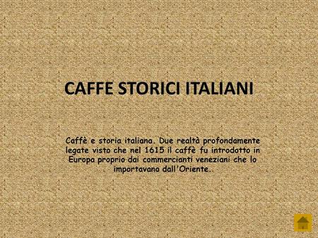 CAFFE STORICI ITALIANI