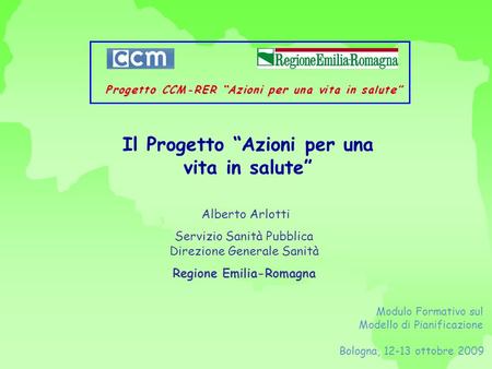 Il Progetto “Azioni per una vita in salute” Regione Emilia-Romagna