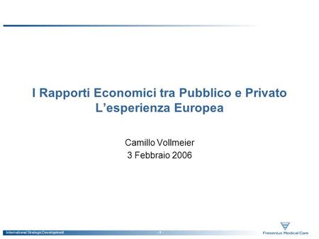 I Rapporti Economici tra Pubblico e Privato L’esperienza Europea