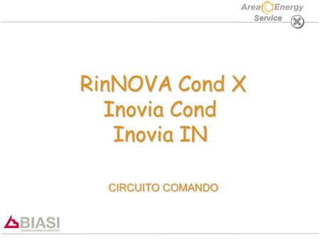 RinNOVA Cond X Inovia Cond Inovia IN CIRCUITO COMANDO