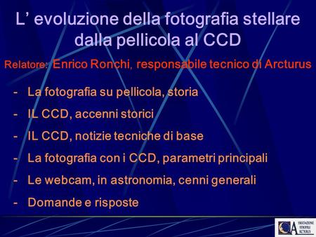 L’ evoluzione della fotografia stellare dalla pellicola al CCD