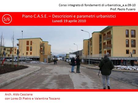 Piano C.A.S.E. – Descrizioni e parametri urbanistici