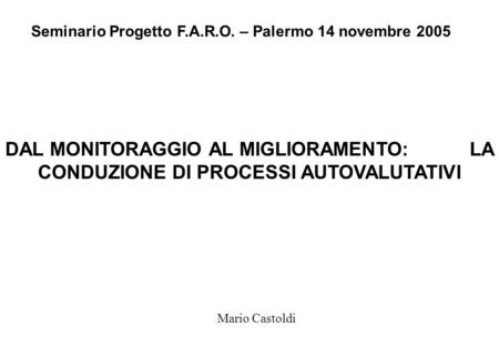 Seminario Progetto F.A.R.O. – Palermo 14 novembre 2005