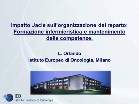 L. Orlando Istituto Europeo di Oncologia, Milano