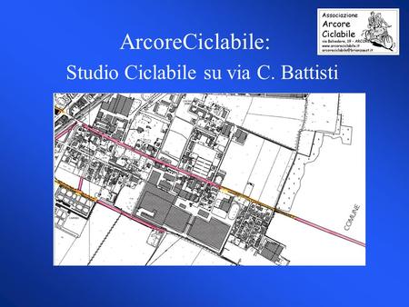 ArcoreCiclabile: Studio Ciclabile su via C. Battisti.