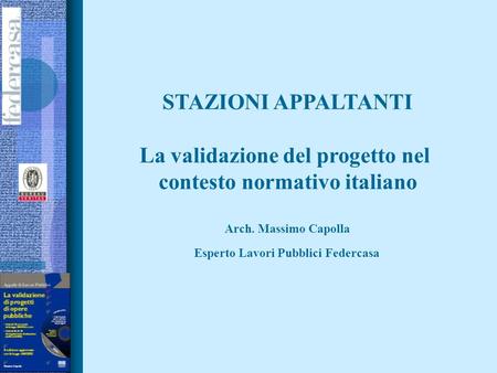 La validazione del progetto nel contesto normativo italiano