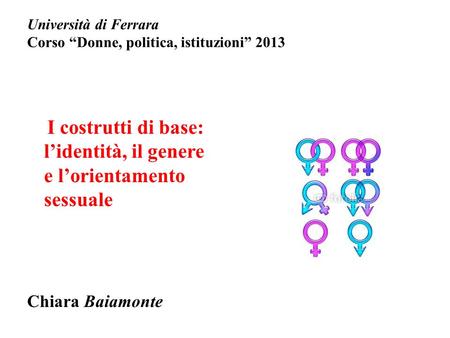 Università di Ferrara Corso “Donne, politica, istituzioni” 2013