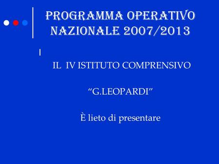 PROGRAMMA OPERATIVO NAZIONALE 2007/2013