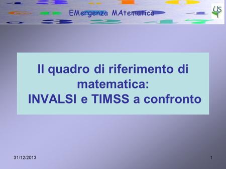 Il quadro di riferimento di matematica: INVALSI e TIMSS a confronto