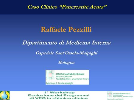 Raffaele Pezzilli Dipartimento di Medicina Interna
