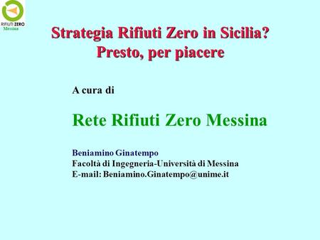Strategia Rifiuti Zero in Sicilia? Presto, per piacere