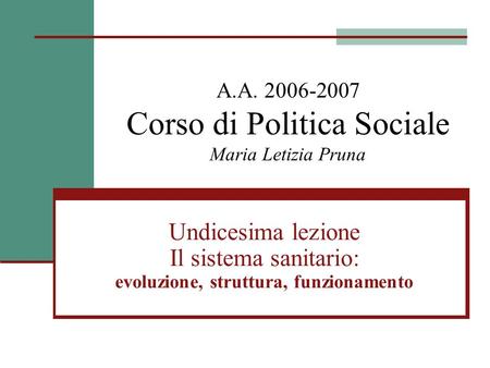A.A Corso di Politica Sociale Maria Letizia Pruna