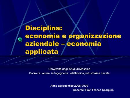 Disciplina: economia e organizzazione aziendale – economia applicata