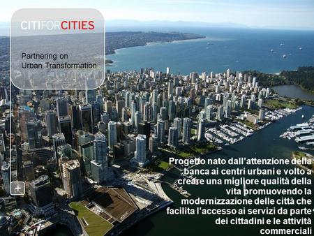 + Partnering on  Urban Transformation