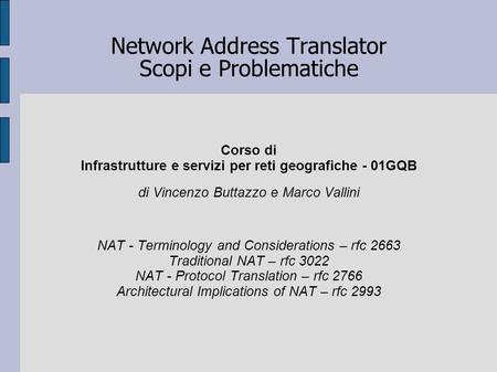 Network Address Translator Scopi e Problematiche