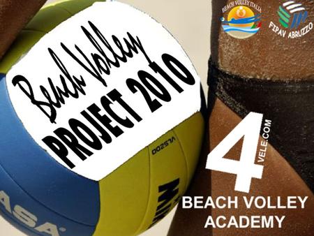 Cos'è il Beach Volley Project 2010