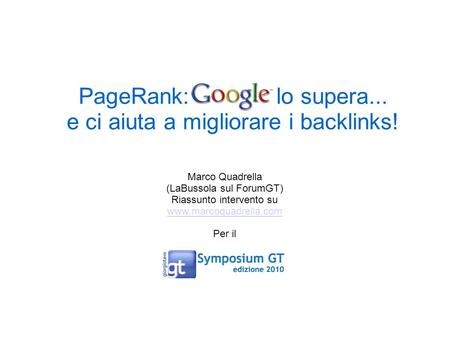 PageRank: Google lo supera... e ci aiuta a migliorare i backlinks!