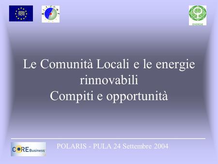 Le Comunità Locali e le energie rinnovabili Compiti e opportunità