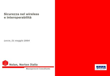 Sicurezza nel wireless e interoperabilità Lecce, 21 maggio 2004