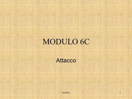 MODULO 6C Attacco mod 6c.