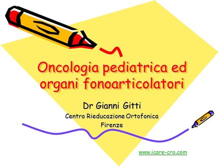 Oncologia pediatrica ed organi fonoarticolatori