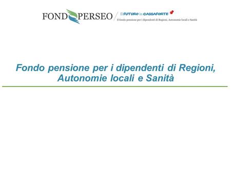 Fondo pensione per i dipendenti di Regioni, Autonomie locali e Sanità