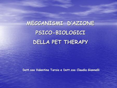 Dott.ssa Valentina Tarsia e Dott.ssa Claudia Giannelli