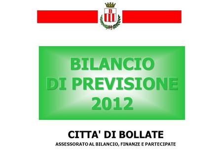 BILANCIO DI PREVISIONE 2012