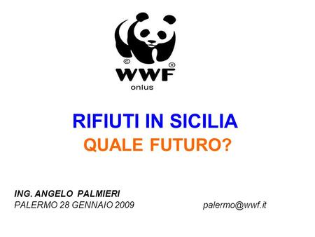 RIFIUTI IN SICILIA QUALE FUTURO?