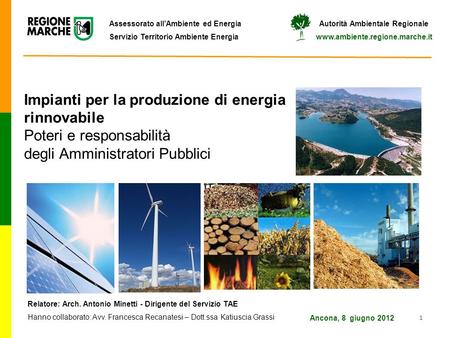Impianti per la produzione di energia rinnovabile Poteri e responsabilità degli Amministratori Pubblici.