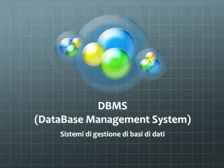 DBMS (DataBase Management System)