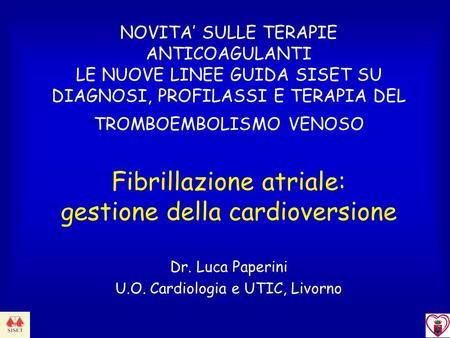 Dr. Luca Paperini U.O. Cardiologia e UTIC, Livorno