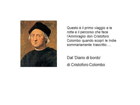 Dal ‘Diario di bordo’ di Cristoforo Colombo