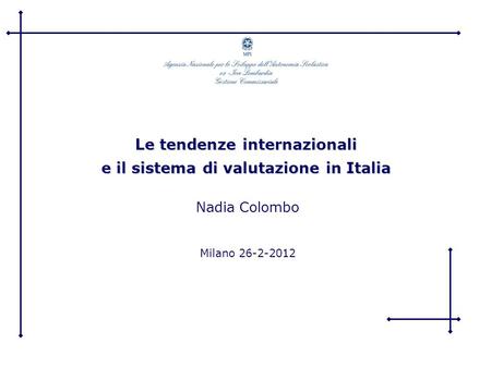 Le tendenze internazionali e il sistema di valutazione in Italia