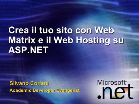 Crea il tuo sito con Web Matrix e il Web Hosting su ASP.NET