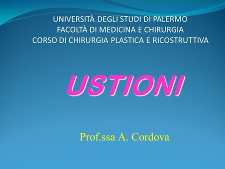 USTIONI Prof.ssa A. Cordova
