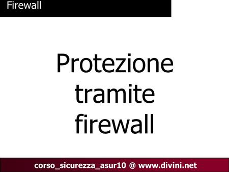 00 AN 1  Firewall Protezione tramite firewall.