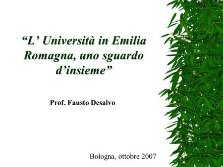“L’ Università in Emilia Romagna, uno sguardo d’insieme”